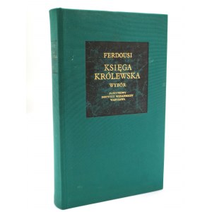 Biblioteka Mundi - Ferdousi - Księga królewska - Warszawa 1981