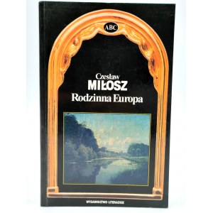 Miłosz Czesław - Rodzinna Europa - Kraków 1994