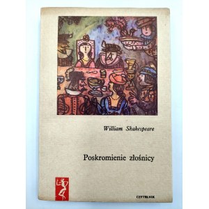 Shakespeare W. - Poskromienie złośnicy - Wyd. I, Il. Młodożeniec, Warszawa 1972