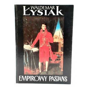 Łysiak W. - Empirowy Pasjans - Poznań 1990