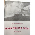 Lorentowicz J. - Ziemia Polska w Pieśni - z 12 reprodukcjami obrazów [reprint]
