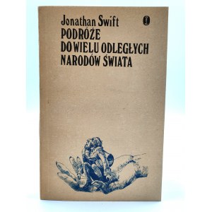 Swift J. - Podróżę do wielu odległych narodów świata - Kraków 1982