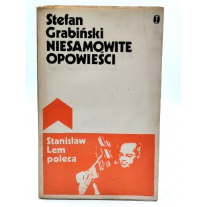 Grabiański S. - Niesamowite opowieści - Stanisław Lem poleca, Kraków 1975