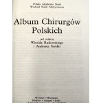 Rudowski W. - Album Chirurgów Polskich - Ossolineum 1990