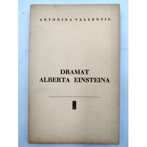Vallentin A. - Dramat Alberta Einsteina - Warszawa 1957