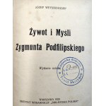 Weyssenhoff J. - Żywot i myśli Zygmunta Podfilipskiego, Warszawa 1920