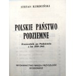 Korboński S. - Polskie Państwo Podziemne - przewodnik po Podziemiu z lat 1939 -1945