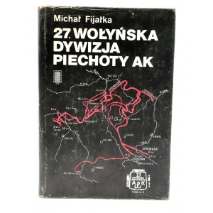 Fijałka M. - 27 Wołyńska Dywizja Piechoty AK - Dedykacja od członka tej Dywizji