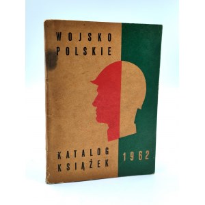 Wojsko Polskie - Katalog Książek - Warszawa 1962