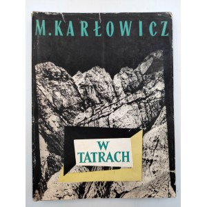 Karłowicz M. - W Tatrach - Kraków 1959