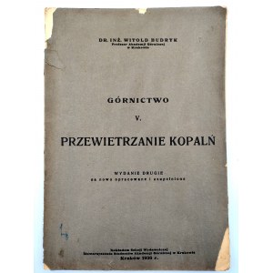 Budryk W. - Górnictwo - przewietrzanie kopalń - Kraków 1936