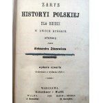 Zdanowicz A. -Zarys Historyi Polskiej dla dzieci - Warszawa / Wilno/ Kijów / Odessa 1890