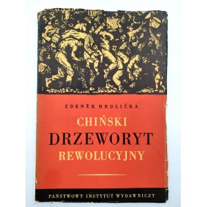Hrdlicka Z. - Chiński drzeworyt rewolucyjny - Warszawa 1951