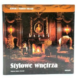 Miller M. - Stylowe wnętrza - wyd. Arkady