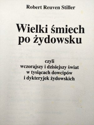 Stiller R. - Wielki śmiech po żydowsku - Warszawa 2010