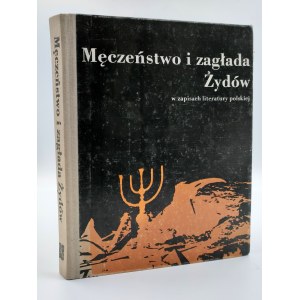 Maciejowska I. -Męęczeństwo i zagłada Żydów - Varšava 1988