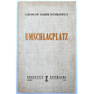 Jarosław Rymkiewicz - UMSCHLAGPLATZ - Paryż 1988 [Wydanie Pierwsze] - antysemityzm