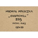 Michał Mroczka (ur. 1984), Churchill, 2015