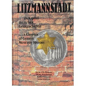 LITZMANNSTADT... Ein Kapitel deutscher Geldgeschichte. Kapitola z nemeckých menových dejín. Crailsheim 1994 Guy Franquinet...