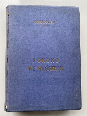 Kazimierz Chłędowski, Rokoko we Włoszech, 1915 r.