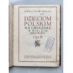 Mieczysław Opałek, Dzieciom polskim na gwiazdkę 1916 r