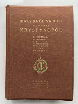Jan Czernecki, Mały król na Rusi i jego stolica Krystynopol 1939 r.
