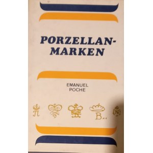 [Porcelain Marks] Emanuel Poche, Porzellan-Marken aus aller Welt, Artia Publishing House, Praha 1978, p. 255.