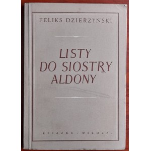 Dzierżyński F. Listy do siostry Aldony