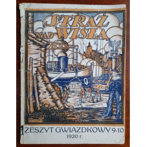 Straż nad Wisłą.Zeszyt gwiazdkowy 9-10 1920 r.
