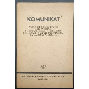 Communiqué of the Polish-Soviet Extraordinary Commission to Investigate German Crimes Committed at the Majdanek Annihilation Camp in Lublin