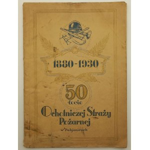 50-lecie Ochotniczej Straży Pożarnej w Pabjanicach 1880-1930