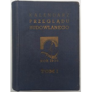 Stavebný prehľad Kalendár vydaný I. Luftom na rok 1939 I. zväzok