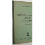 Henryk Zapolski-Downar Dubeltówka Śrutowa Nabój Strzelanie Wydanie III