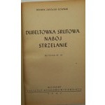 Henryk Zapolski-Downar Dubeltówka Śrutowa Nabój Strzelanie Wydanie III