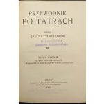 Janusz Chmielowski Guide to the Tatra Mountains High Tatras From the Scales to the Polish Crest