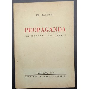 Wladyslaw Balinski Propaganda Its methods and meaning