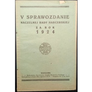 V Sprawozdanie Naczelnej Rady Harcerskiej za rok 1924