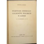 Eugenjusz Ajnenkiel Pierwsze oddziały Legjonów Polskich w Łodzi 12-29 października 1914 Rok