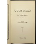 Jugoslávie Průvodce s 90 ilustracemi Sestavil Tadeusz Lubaczewski