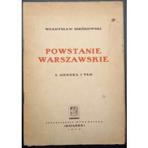 Władysław Bieńkowski Warsaw Uprising Genesis and Background 1945