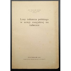 Inż. Wacław Bondy b. oficer armji rosyjskiej Losy żołnierza polskiego w armji rosyjskiej na tułaczce