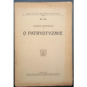 Kazimierz Twardowski On Patriotism Lviv 1919