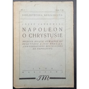 Joseph Jankowski Napoleon über Christus (nach dem Buch Conversations Religieuses de Napoleon des Chevalier de Beauterne von 1840)