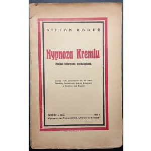 Stefan Kader Hypnoza Kremlu Studjum historyczno-psychologiczne