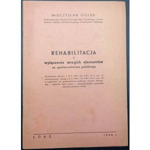 Mieczysław Gołąb Rehabilitacja i wyłączenie wrogich elementów ze społeczeństwa polskiego