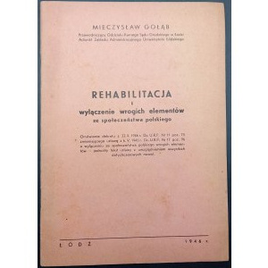 Mieczyslaw Golab Rehabilitation and exclusion of hostile elements from Polish society
