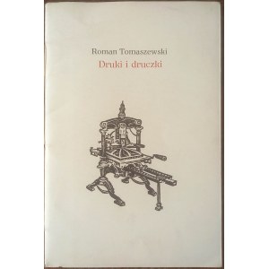 Roman Tomaszewski Druki i druczki Přednáška na Celopolském setkání bibliofilů Lodž 19. září 1987.