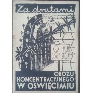 O. Augustyn Za drutami obozu koncentracyjnego w Oświęcimiu