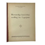 Pfr. Dr. M. Sieniatycki, Die kirchliche Hierarchie nach dem heiligen Cyprian