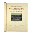 F. Antoni Ossendowski, Huculszczyzna, Gorgany i Czarnohora